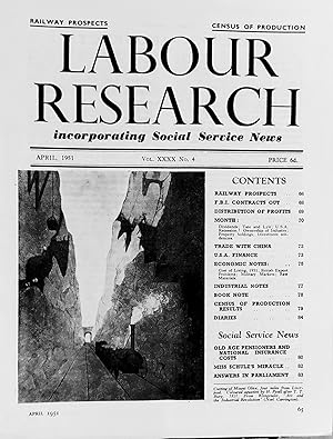 Immagine del venditore per Labour Research April 1951 / Railway Prospects / The F.B.I. contracts out / Distribution of Profits / TRADE WITH CHINA / U.S.A. FINANCE / Census Of Production / Social Service News - Old Age Pensioners And National Insurance Costs / Miss Schulz's Miracle / Answers In Parliament venduto da Shore Books