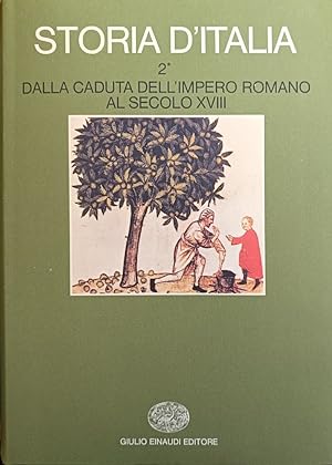 STORIA D'ITALIA. VOL. 2 DALLA CADUTA DELL'IMPERO ROMANO AL SECOLO XVIII