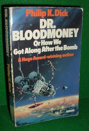 Imagen del vendedor de DR. BLOODMONEY or How We Got Along After the Bomb a la venta por booksonlinebrighton