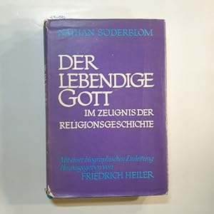 Image du vendeur pour Der lebendige Gott im Zeugnis der Religionsgeschichte : Nachgelassene Gifford-Vorlesungen mis en vente par Gebrauchtbcherlogistik  H.J. Lauterbach