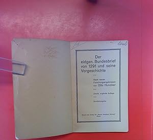 Seller image for Der eidgen. Bundesbrief von 1291 und seine Vorgeschichte. Nach neuen Forschungsergebnissen. 2., ergnzte Auflage. Sonderausgabe. for sale by biblion2