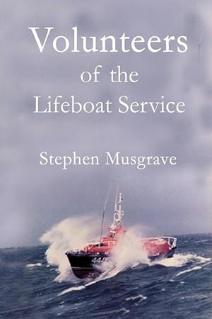 Bild des Verkufers fr Volunteers: of the Lifeboat Service zum Verkauf von moluna