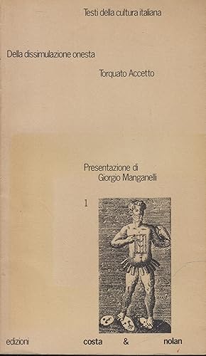 Immagine del venditore per Della Dissimulazione Onesta. Presentazione di Giorgio Manganelli. venduto da PRISCA