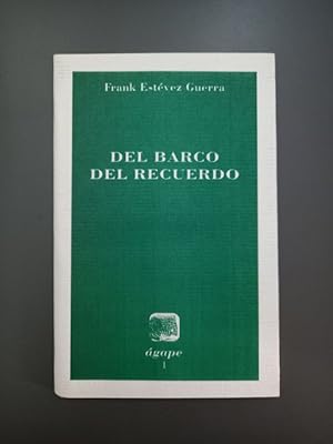 Seller image for (Dedicado por el autor) Del barco del recuerdo,- Est�vez Guerra, Frank. for sale by MUNDUS LIBRI- ANA FORTES