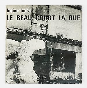 Bild des Verkufers fr Le Beau court la rue. zum Verkauf von Librairie-Galerie Emmanuel Hutin