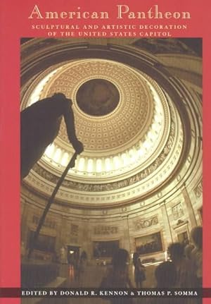 Image du vendeur pour American Pantheon : Sculptural and Artistic Decoration of the United States Capitol mis en vente par GreatBookPrices