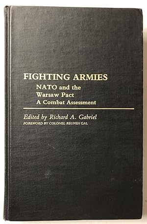 Fighting Armies: NATO and the Warsaw Pact: A Combat Assessment