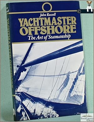 Seller image for Yachtmaster Offshore: The Art of Seamanship for sale by BookLovers of Bath