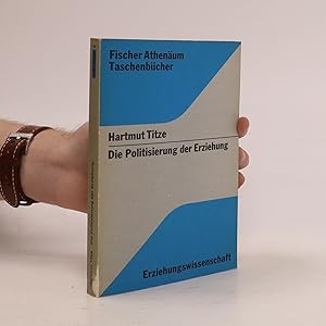 Seller image for Die Politisierung der Erziehung for sale by Bookbot