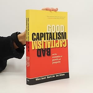 Immagine del venditore per Good Capitalism, Bad Capitalism, and the Economics of Growth and Prosperity venduto da Bookbot