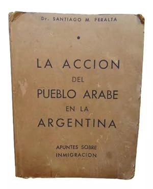 La Acción Del Pueblo Arabe En La Argentina