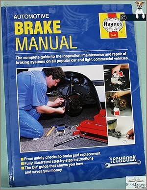 Bild des Verkufers fr Automotive Brake Manual: The Haynes Automotive Repair Manual for Maintaining, Troubleshooting and Repairing Brake Systems zum Verkauf von BookLovers of Bath