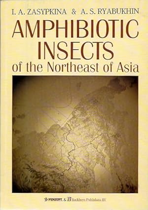 Imagen del vendedor de Amphibiotic Insects of the Northeast of Asia a la venta por PEMBERLEY NATURAL HISTORY BOOKS BA, ABA