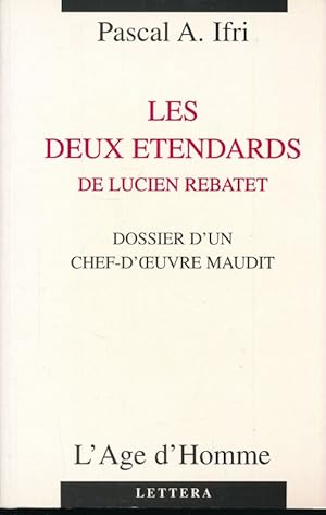 Image du vendeur pour Le Deux tendards de Lucien Rebatet. Le dossier d'un chef-d'oeuvre maudit mis en vente par LIBRAIRIE GIL-ARTGIL SARL