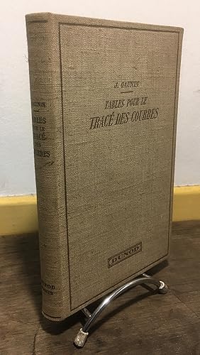 Tables pour le tracé des courbes de chemins de fer, routes et canaux. Nouvelle édition revue et c...