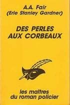 Imagen del vendedor de Des perles aux corbeaux a la venta por Dmons et Merveilles