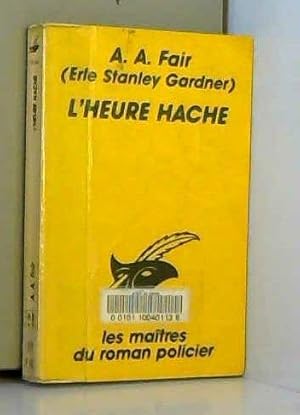 L'heure hache