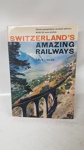 Seller image for Switzerland's Amazing Railways for sale by Cambridge Rare Books