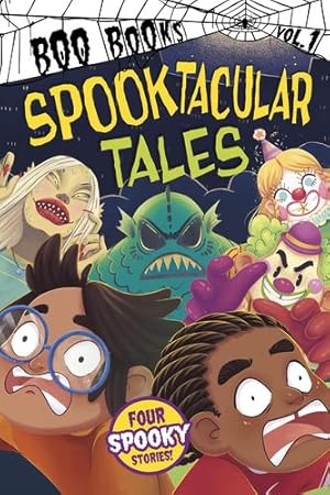 Seller image for Spooktacular Tales, Volume 1 (Boo Books) by Bird, Benjamin, Dahl, Author Michael, Sazaklis, John [Paperback ] for sale by booksXpress