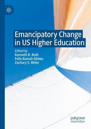 Image du vendeur pour Emancipatory Change in US Higher Education [Paperback ] mis en vente par booksXpress