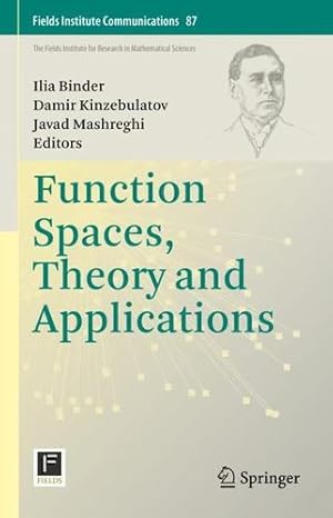 Seller image for Function Spaces, Theory and Applications (Fields Institute Communications, 87) [Hardcover ] for sale by booksXpress