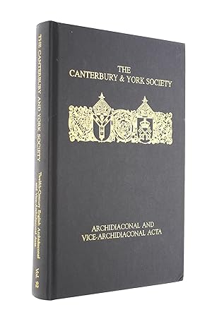 Imagen del vendedor de Twelfth-Century English Archidiaconal and Vice-Archidiaconal Acta: v.92 (Canterbury & York Society) a la venta por M Godding Books Ltd