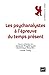 Bild des Verkufers fr Les psychanalystes à l'épreuve du temps présent [FRENCH LANGUAGE - Soft Cover ] zum Verkauf von booksXpress