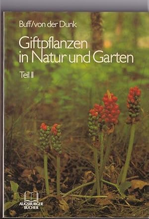 Bild des Verkufers fr Giftpflanzen in Natur und Garten Teil I und II (2 Bnde) zum Verkauf von Clivia Mueller