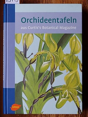 Orchideentafeln aus Curtis's Botanical Magazine. Katalog u. Register von Samuel Sprunger. Einführ...