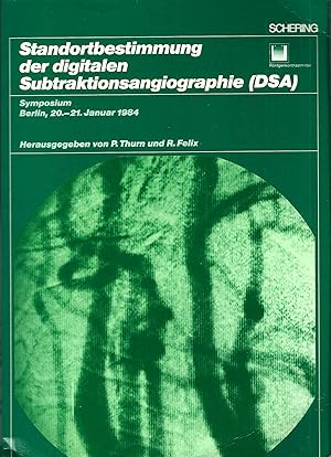 Imagen del vendedor de Standortbestimmung der digitalen Subtraktionsangiographie (DAS); Symposium Berlin, 20.-21. Januar 1984 a la venta por Bcherhandel-im-Netz/Versandantiquariat