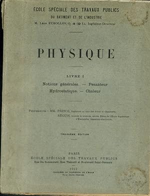 Cours de physique. Livre I : Notions générales. - Pesanteur. - Hydrostatique. - Chaleur.