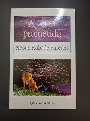 Image du vendeur pour (Dedicado por el autor) A terra prometida,- Rbade Paredes, Xess. mis en vente par MUNDUS LIBRI- ANA FORTES