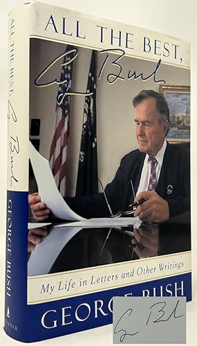 Seller image for All The Best, George Bush: My Life in Letters and Other Writings for sale by Oddfellow's Fine Books and Collectables