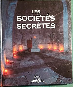 Les sociétés secrètes.