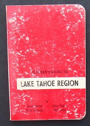 Climber's Guide To Lake Tahoe Region -- 1976 FIRST EDITION