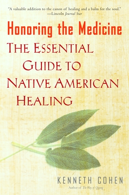 Seller image for Honoring the Medicine: The Essential Guide to Native American Healing (Paperback or Softback) for sale by BargainBookStores