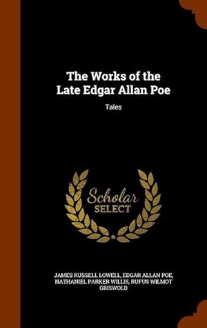 Bild des Verkufers fr The Works of the Late Edgar Allan Poe: Tales zum Verkauf von moluna