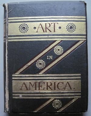 Imagen del vendedor de ART IN AMERICA. A Critical and Historical Sketch a la venta por Reflection Publications