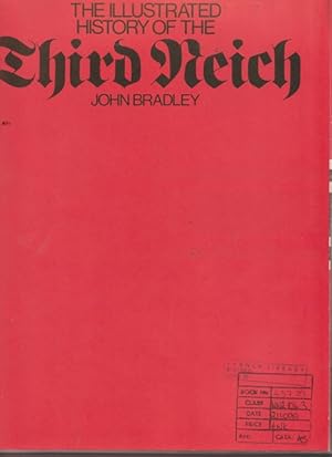 Bild des Verkufers fr The illustrated History of the Third Reich. zum Verkauf von Ant. Abrechnungs- und Forstservice ISHGW