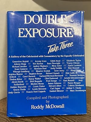 Double Exposure, Take Three: A Gallery of the Celebrated with Commentary by the Equally Celebrated