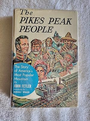 Seller image for The Pikes Peak People The Story of America's Most Popular Mountain for sale by Vincent's Fine Books