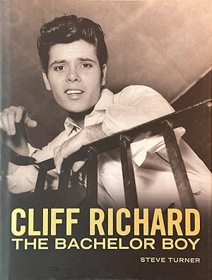 Seller image for Cliff Richard - The Bachelor Boy for sale by Dr.Bookman - Books Packaged in Cardboard