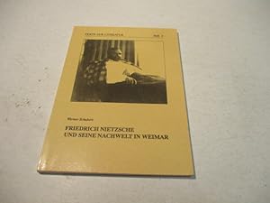 Bild des Verkufers fr Friedrich Nietzsche und seine Nachwelt in Weimar. zum Verkauf von Ottmar Mller