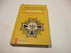 Abzeichen und Auszeichnungen Deutscher Kriegervereine 1800-1943