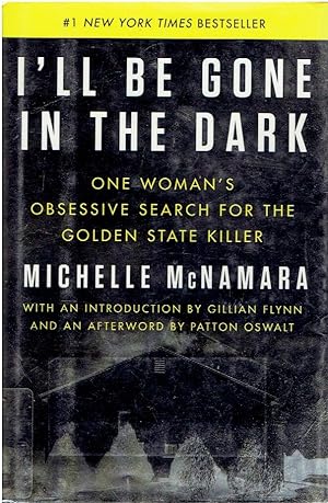 Seller image for I'Ll be Gone in the Dark One Woman's Obsessive Search for the Golden State Killer for sale by Threescore Years and Ten