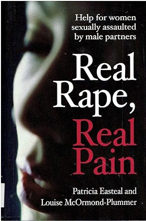 Image du vendeur pour Real Rape, Real Pain Help for Women Sexually Assaulted by Male Partners mis en vente par Threescore Years and Ten