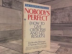 Image du vendeur pour Nobody's Perfect: How to Give Criticism and Get Results mis en vente par Archives Books inc.