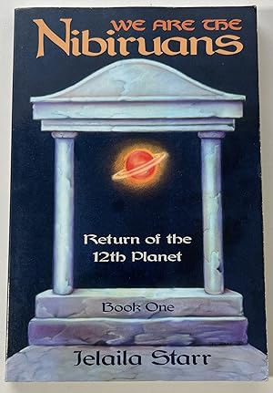 Imagen del vendedor de We Are the Nibiruans Return of the 12th Planet Book One a la venta por Zish