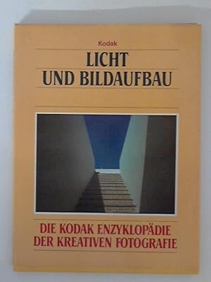 Bild des Verkufers fr Licht und Bildaufbau: Die Kodak-Enzyklopdie der kreativen Fotografie [Chefred. Jack Tresidder. bertr. aus d. Engl. Rudolf Hermstein] zum Verkauf von ANTIQUARIAT FRDEBUCH Inh.Michael Simon