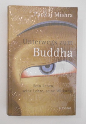 Seller image for Unterwegs zum Buddha: Sein Leben, seine Lehre, seine Wirkung. for sale by KULTur-Antiquariat